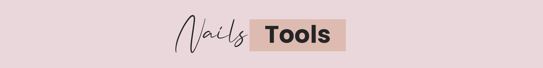 Nail Tools